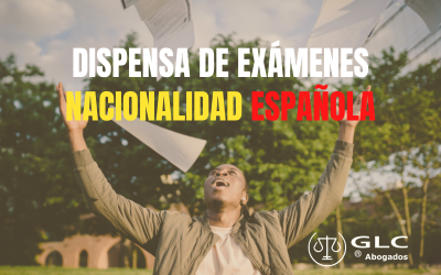 Casos de Dispensa para exámenes de Nacionalidad Española